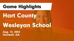 Hart County  vs Wesleyan School Game Highlights - Aug. 12, 2023