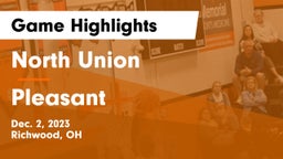 North Union  vs Pleasant  Game Highlights - Dec. 2, 2023