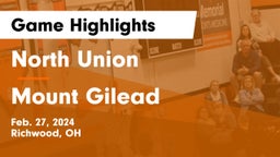 North Union  vs Mount Gilead  Game Highlights - Feb. 27, 2024