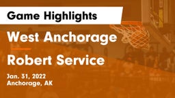 West Anchorage  vs Robert Service  Game Highlights - Jan. 31, 2022