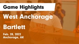 West Anchorage  vs Bartlett  Game Highlights - Feb. 28, 2022
