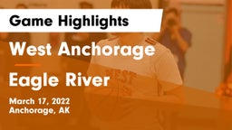 West Anchorage  vs Eagle River  Game Highlights - March 17, 2022