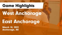 West Anchorage  vs East Anchorage  Game Highlights - March 18, 2022