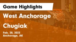 West Anchorage  vs Chugiak  Game Highlights - Feb. 28, 2023
