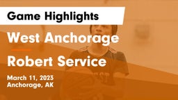 West Anchorage  vs Robert Service  Game Highlights - March 11, 2023
