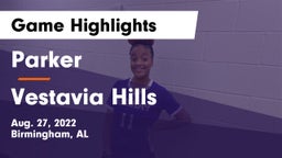 Parker  vs Vestavia Hills  Game Highlights - Aug. 27, 2022