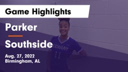 Parker  vs Southside  Game Highlights - Aug. 27, 2022