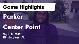 Parker  vs Center Point  Game Highlights - Sept. 8, 2022