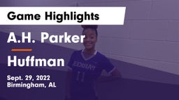 A.H. Parker  vs Huffman  Game Highlights - Sept. 29, 2022