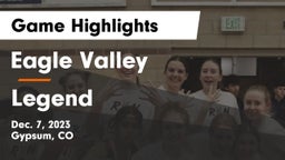 Eagle Valley  vs Legend  Game Highlights - Dec. 7, 2023