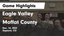 Eagle Valley  vs Moffat County  Game Highlights - Dec. 14, 2023