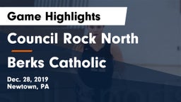 Council Rock North  vs Berks Catholic  Game Highlights - Dec. 28, 2019