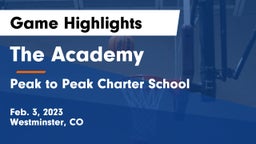 The Academy vs Peak to Peak Charter School Game Highlights - Feb. 3, 2023