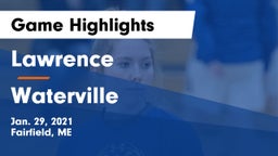 Lawrence  vs Waterville Game Highlights - Jan. 29, 2021