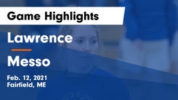 Lawrence  vs Messo  Game Highlights - Feb. 12, 2021