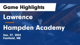 Lawrence  vs Hampden Academy  Game Highlights - Jan. 27, 2024