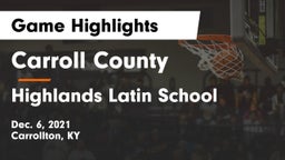 Carroll County  vs Highlands Latin School Game Highlights - Dec. 6, 2021