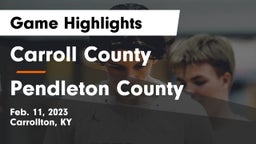 Carroll County  vs Pendleton County  Game Highlights - Feb. 11, 2023