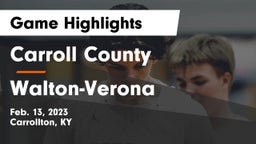 Carroll County  vs Walton-Verona  Game Highlights - Feb. 13, 2023