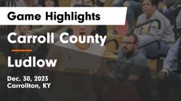 Carroll County  vs Ludlow  Game Highlights - Dec. 30, 2023
