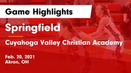Springfield  vs Cuyahoga Valley Christian Academy Game Highlights - Feb. 20, 2021