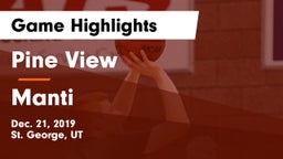 Pine View  vs Manti  Game Highlights - Dec. 21, 2019
