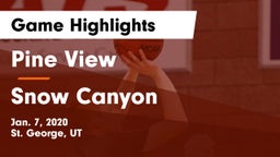Pine View  vs Snow Canyon  Game Highlights - Jan. 7, 2020