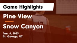 Pine View  vs Snow Canyon  Game Highlights - Jan. 6, 2023