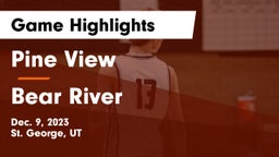 Pine View  vs Bear River  Game Highlights - Dec. 9, 2023