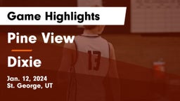 Pine View  vs Dixie  Game Highlights - Jan. 12, 2024