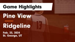 Pine View  vs Ridgeline  Game Highlights - Feb. 23, 2024