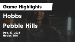 Hobbs  vs Pebble Hills  Game Highlights - Dec. 27, 2021