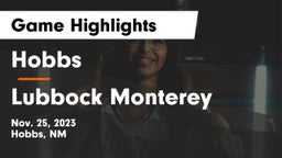Hobbs  vs Lubbock Monterey  Game Highlights - Nov. 25, 2023