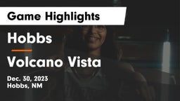 Hobbs  vs Volcano Vista  Game Highlights - Dec. 30, 2023