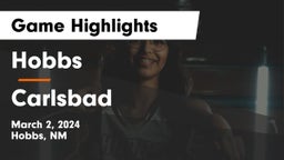 Hobbs  vs Carlsbad  Game Highlights - March 2, 2024