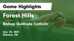 Forest Hills  vs Bishop Guilfoyle Catholic  Game Highlights - Jan. 25, 2021