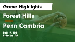 Forest Hills  vs Penn Cambria  Game Highlights - Feb. 9, 2021