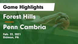 Forest Hills  vs Penn Cambria  Game Highlights - Feb. 22, 2021