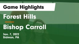 Forest Hills  vs Bishop Carroll  Game Highlights - Jan. 7, 2022