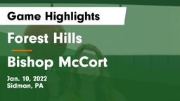 Forest Hills  vs Bishop McCort  Game Highlights - Jan. 10, 2022