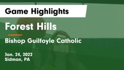 Forest Hills  vs Bishop Guilfoyle Catholic  Game Highlights - Jan. 24, 2022