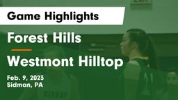 Forest Hills  vs Westmont Hilltop  Game Highlights - Feb. 9, 2023