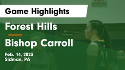 Forest Hills  vs Bishop Carroll  Game Highlights - Feb. 14, 2023