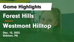 Forest Hills  vs Westmont Hilltop  Game Highlights - Dec. 15, 2023