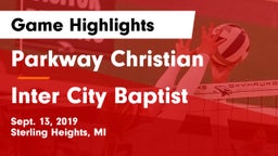 Parkway Christian  vs Inter City Baptist Game Highlights - Sept. 13, 2019