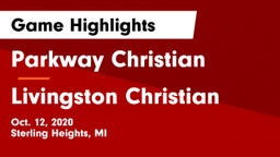 Parkway Christian  vs Livingston Christian Game Highlights - Oct. 12, 2020