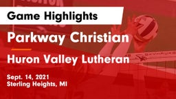 Parkway Christian  vs Huron Valley Lutheran Game Highlights - Sept. 14, 2021