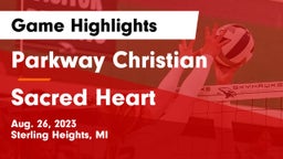 Parkway Christian  vs Sacred Heart Game Highlights - Aug. 26, 2023