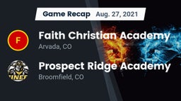 Recap: Faith Christian Academy vs. Prospect Ridge Academy 2021