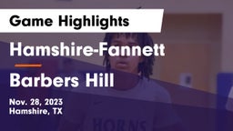 Hamshire-Fannett  vs Barbers Hill  Game Highlights - Nov. 28, 2023